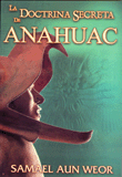 Doctrina Secreta de Anahuac,La